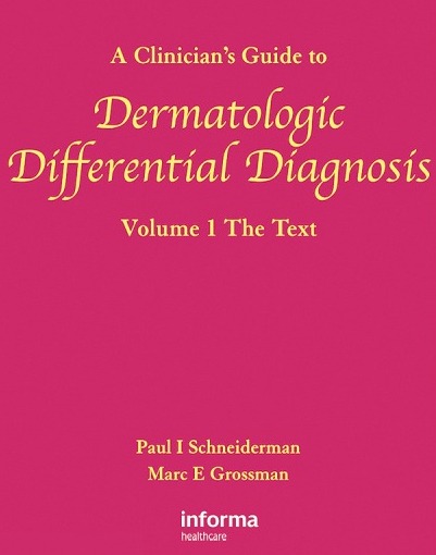 A Clinician�s Guide to Dermatologic Differential Diagnosis
