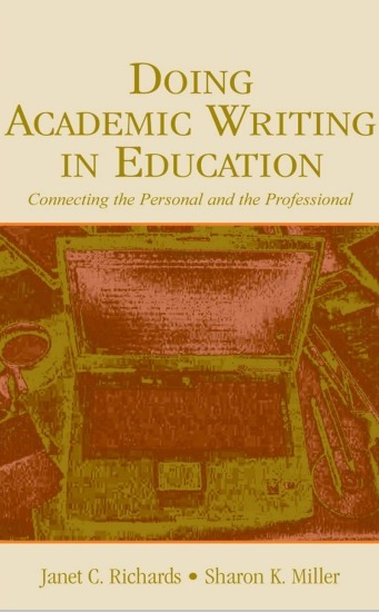 Doing Academic Writing in Education Connecting the Personal and the Professional