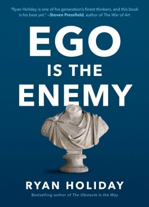 Ego is the Enemy