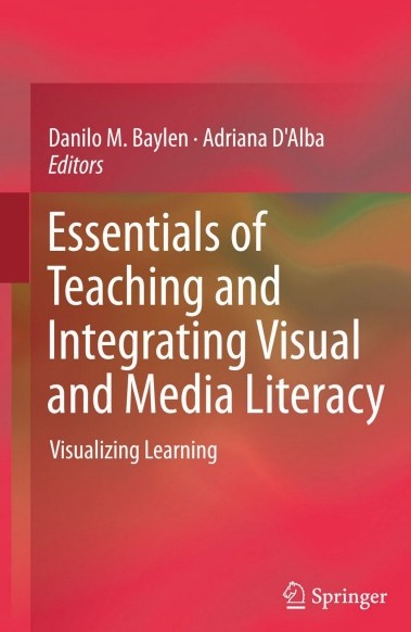 Essentials of Teaching and Integrating  Visual and Media Literacy