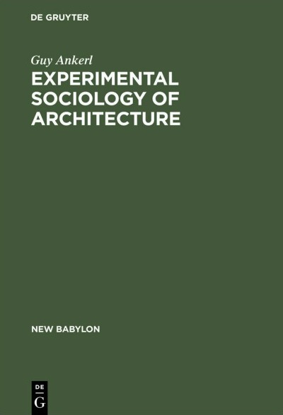 Experimental Sociology  of Architecture
