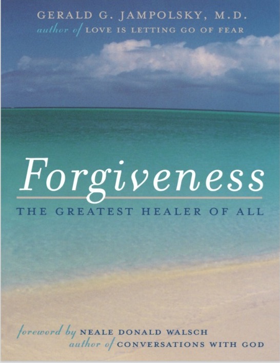 Forgiveness : the greatest healer of all