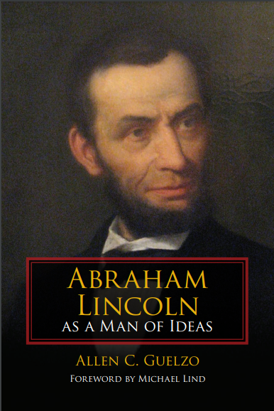 Abraham Lincoln as a Man of Ideas