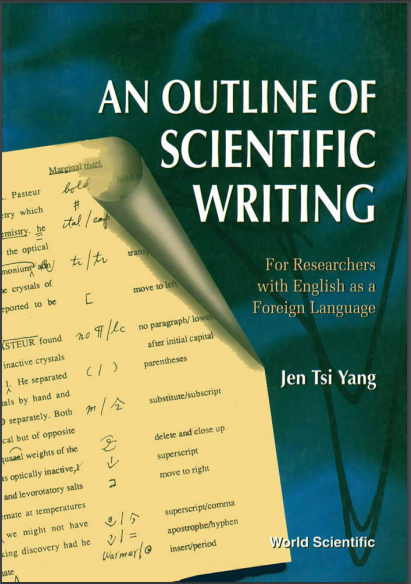 AN OUTLINE OF SC I E NTI F I C WRITING For Researchers with English as a Foreign Language 