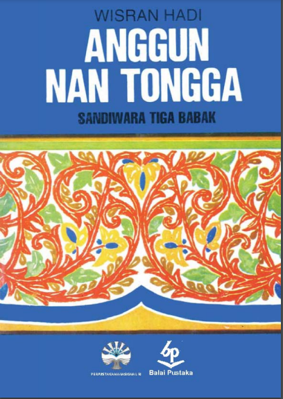 Anggun Nan Tongga Sandiwara Tiga Babak 
