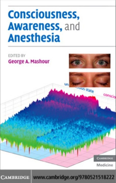 Consciousness, Awareness, and Anesthesia
