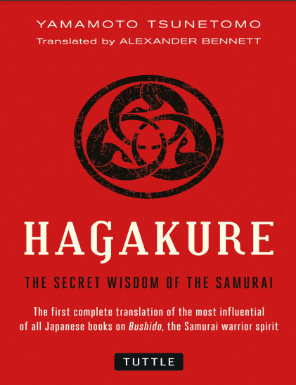 Hagakure The Secret Wisdom of The Samurai