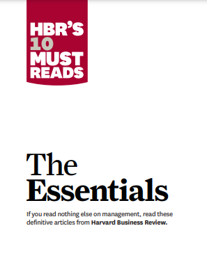 HBR'S 10 Must Reads The Essentials